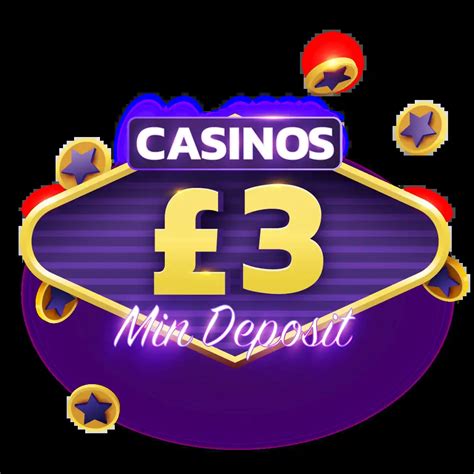 3 pound minimum deposit casino